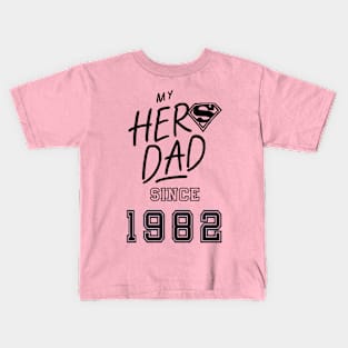 My Hero Dad 1982 Kids T-Shirt